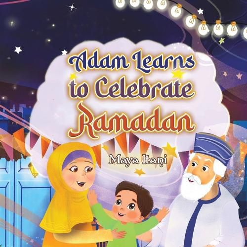 Cover image for Adam Learns to Celebrate Ramadan