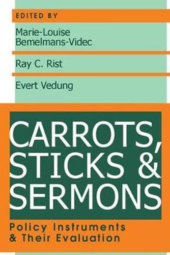 Cover image for Carrots, Sticks and Sermons: Policy Instruments and Their Evaluation