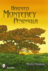 Cover image for Haunted Monterey Peninsula