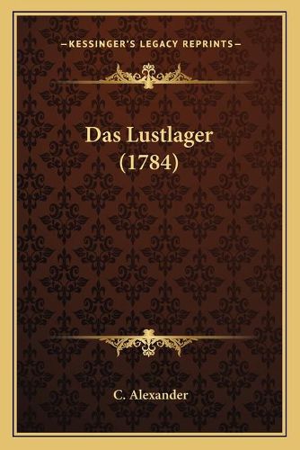 Cover image for Das Lustlager (1784)