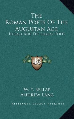 Cover image for The Roman Poets of the Augustan Age: Horace and the Elegiac Poets