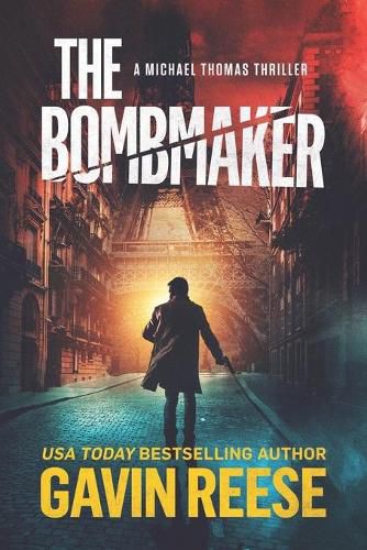 The Bombmaker: A Michael Thomas Thriller