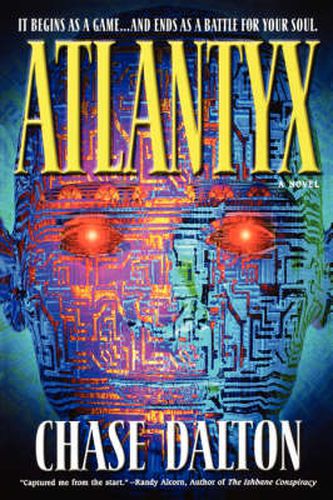 Cover image for Atlantyx: It Begins As a Game . . . And Ends As a Battle for Your Soul