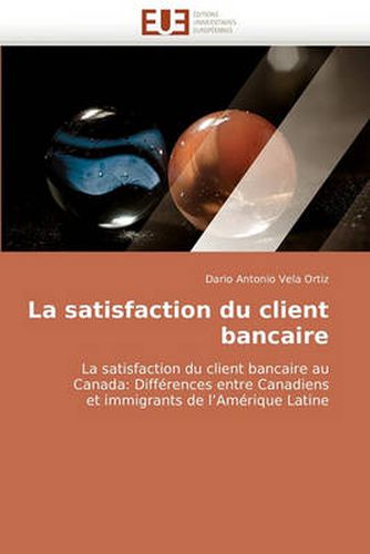 Cover image for La Satisfaction Du Client Bancaire