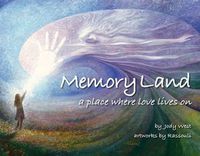 Cover image for Memory Land: A Place Where Love Lives on