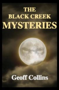 Cover image for The Black Creek Mysteries