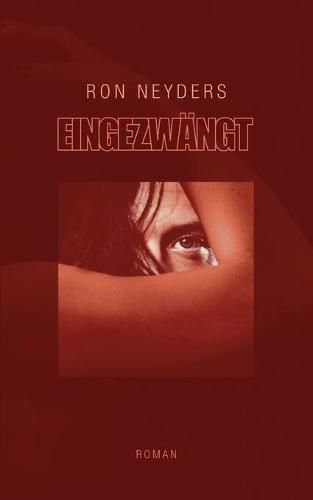 Cover image for Eingezwangt: Roman