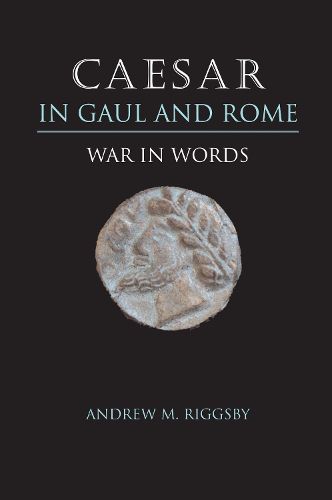 Cover image for Caesar in Gaul and Rome: War in Words