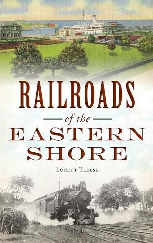 Cover image for Railroads of the Eastern Shore