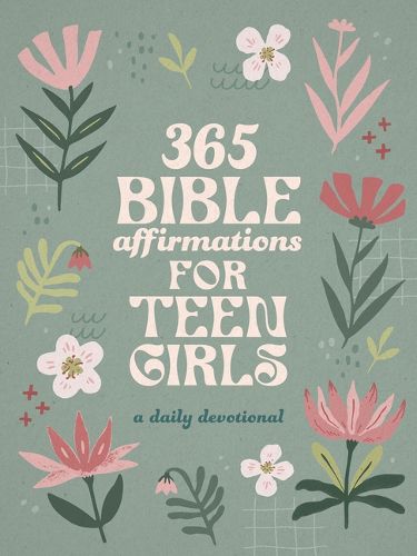 Cover image for 365 Bible Affirmations for Teen Girls