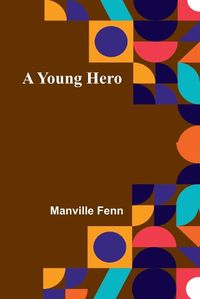 Cover image for A Young Hero