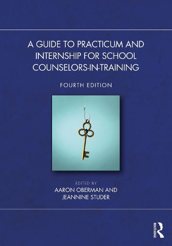 Cover image for A Guide to Practicum and Internship for School Counselors-in-Training