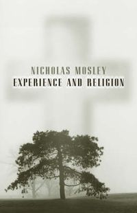 Cover image for Experience & Religion: A Lay Essay in Theology