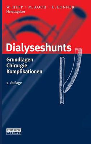 Dialyseshunts: Grundlagen - Chirurgie - Komplikationen