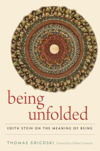 Cover image for Being Unfolded: Edith Stein on the Meaning of Being