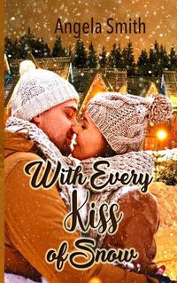 Cover image for With Every Kiss of Snow