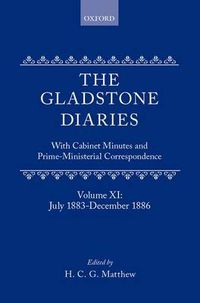 Cover image for The Gladstone Diaries: Volume 11: July 1883-December 1886