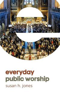 Cover image for Everyday Public Worship