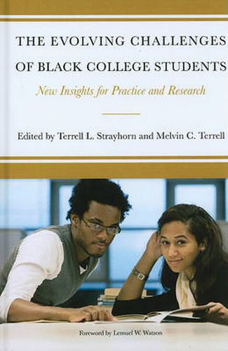 Cover image for The Evolving Challenges of Black College Students: New Insights for Policy, Practice, and Research