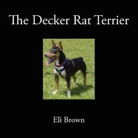 Cover image for The Decker Rat Terrier