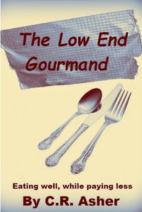 Cover image for The Low End Gourmand