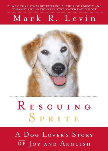 Cover image for Rescuing Sprite: A Dog Lover's Story of Joy and Anguish