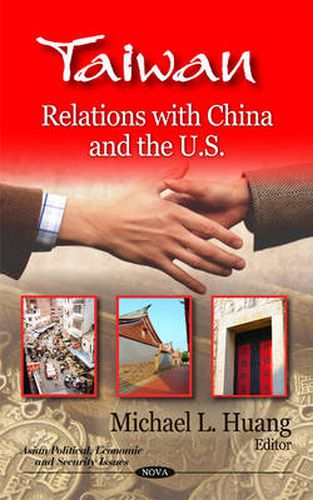 Cover image for Taiwan: Relations with China & the U.S.