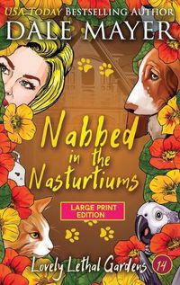 Cover image for Nabbed in the Nasturtiums