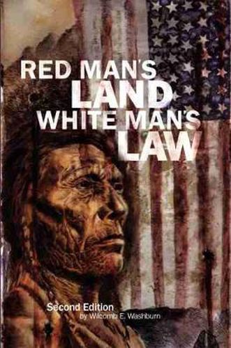 Cover image for Red Man's Land White Man's Law: Past and Present Status of the American Indian