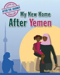 Cover image for My New Home After Yemen