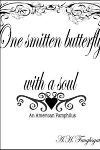 Cover image for One Smitten Butterfly with a Soul