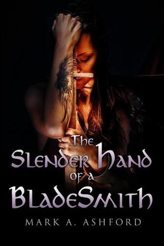 Cover image for The Slender Hand of a Blade Smith