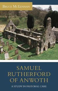 Cover image for Samuel Rutherford of Anwoth