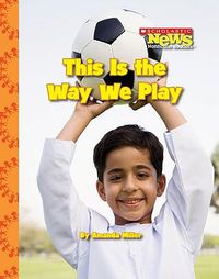 Cover image for This Is the Way We Play