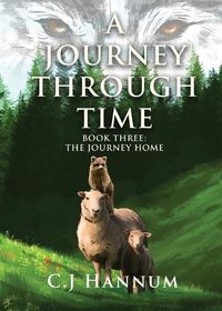 Cover image for A Journey Through Time Book Three