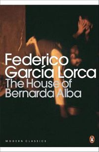 Cover image for The House of Bernarda Alba and Other Plays