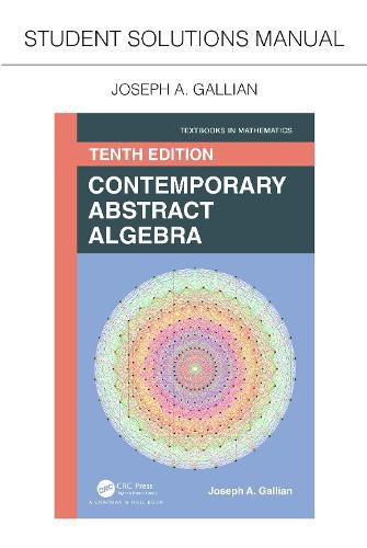 Student Solutions Manual: Contemporary Abstract Algebra