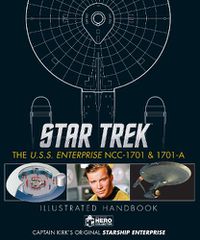 Cover image for Star Trek: The U.S.S. Enterprise NCC-1701 Illustrated Handbook