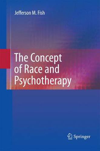 Cover image for The Concept of Race and Psychotherapy