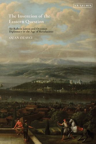 Cover image for The Invention of the Eastern Question