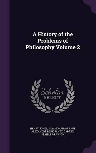 Cover image for A History of the Problems of Philosophy Volume 2