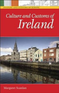 Cover image for Culture and Customs of Ireland