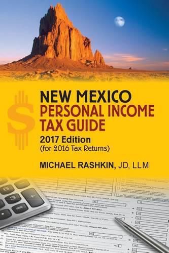 Cover image for New Mexico Personal Income Tax Guide: 2017 Edition