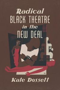 Cover image for Radical Black Theatre in the New Deal