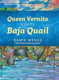 Cover image for Queen Vernita Visits Baja Quail