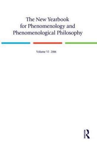 Cover image for The New Yearbook for Phenomenology and Phenomenological Philosophy: Volume 6