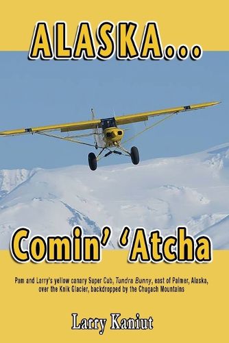 Cover image for Alaska... Comin' 'Atcha