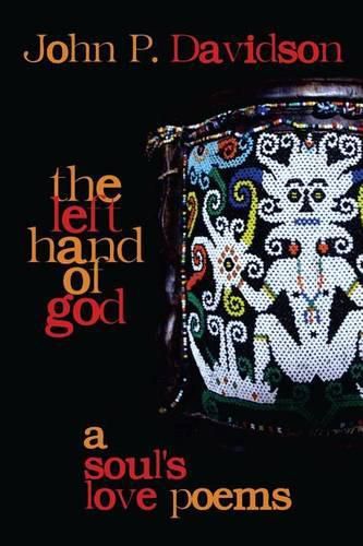 Cover image for The Left Hand of God: A Soul's Love Poems