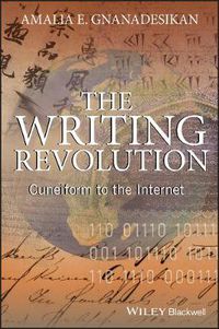 Cover image for The Writing Revolution: Cuneiform to the Internet