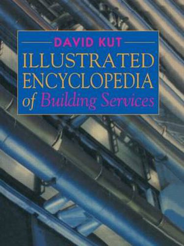 Cover image for Illustrated Encyclopedia of Building Services